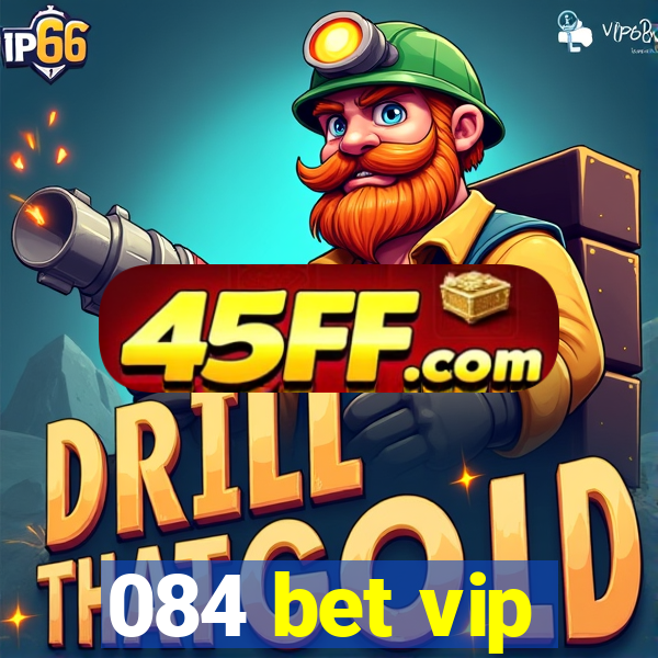 084 bet vip